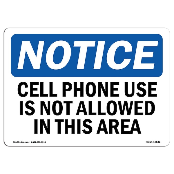 OSHA Notice Sign, 3.5" H, Cell Phone Use Is Not Allowed In This Area Sign, Landscape, 10PK